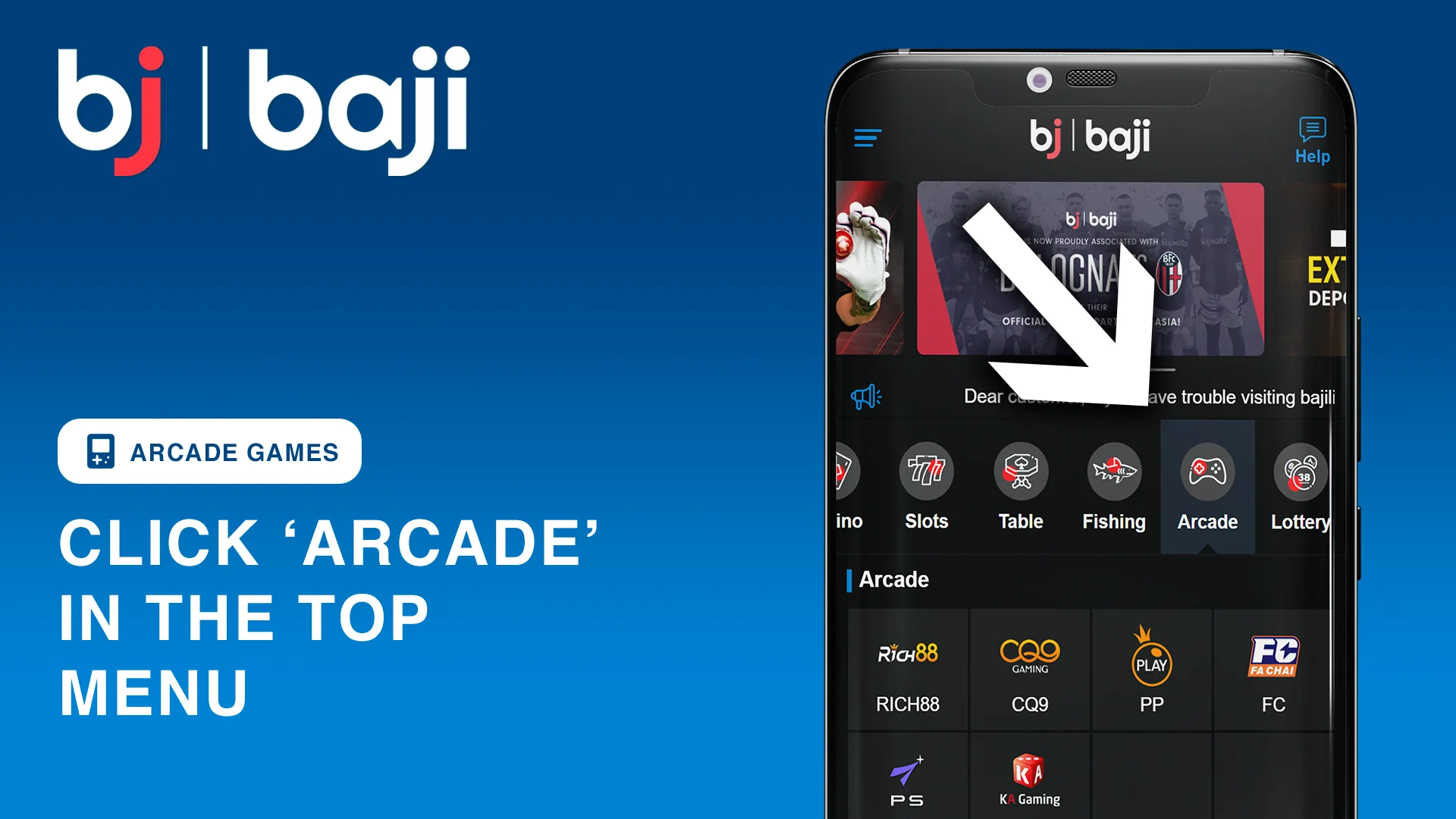 Click 'Arcade' in the Baji Menu