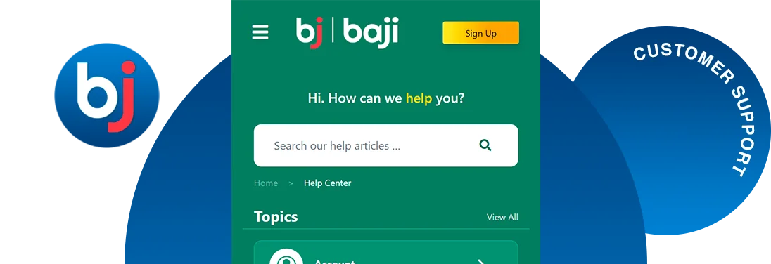 If you have any questions, you should contact Baji Customer Support Service - 24/7