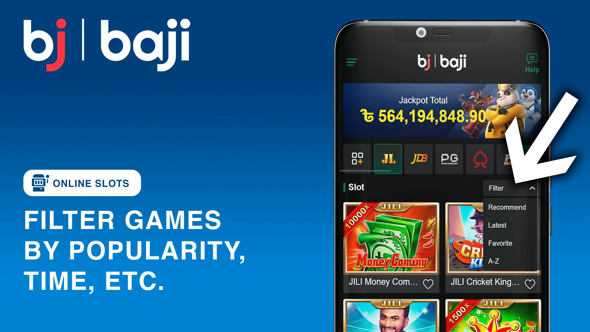 You can filter Baji Slots by popularity, time and other characteristics